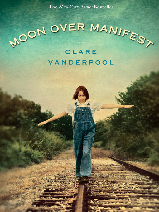 Title details for Moon Over Manifest by Clare Vanderpool - Available